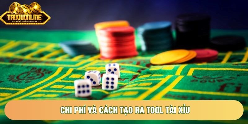 Chi phí và cách tạo ra tool tài xỉu Chi phí và cách tạo ra tool tài xỉu